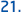 21